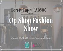 BorrowCup x FABSOC Op Shop Fashion Show